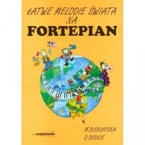 CRESCENDO Łatwe melodie świata na fortepian