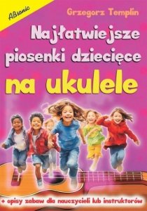 Absonic Najłatwiejsze Piosenki Dziecięce - Ukulele