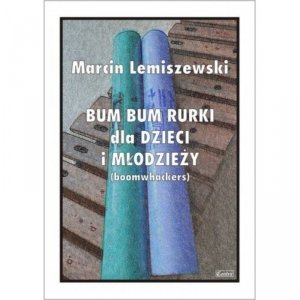 Contra Bum Bum Rurki dla dzieci i młodzieży Lemiszewski