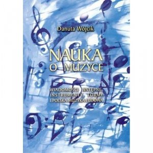 Musica Iagellonica Nauka o muzyce Danuta Wójcik