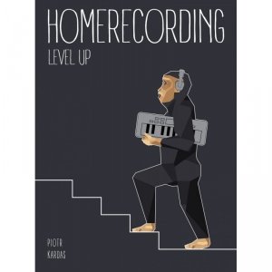 Homerecording Level Up Piotr Kardas
