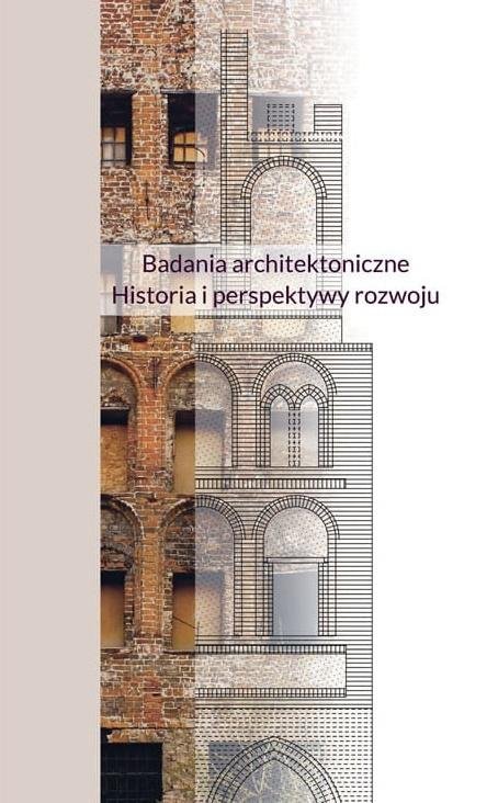 Badania architektoniczne. Historia i perspektywy..
