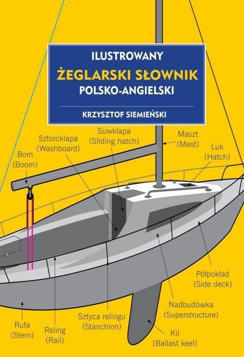 Ilustrowany żeglarski słownik polsko-angielski