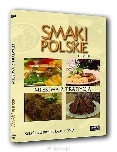 Smaki polskie T.3 Mięsiwa z tradycją + DVD
