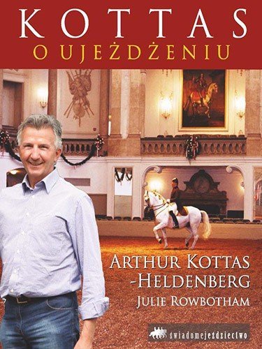 Książka KOTTAS O UJEŻDŻENIU - A. Kottas