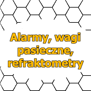 Alarmy, wagi pasieczne i refraktometry