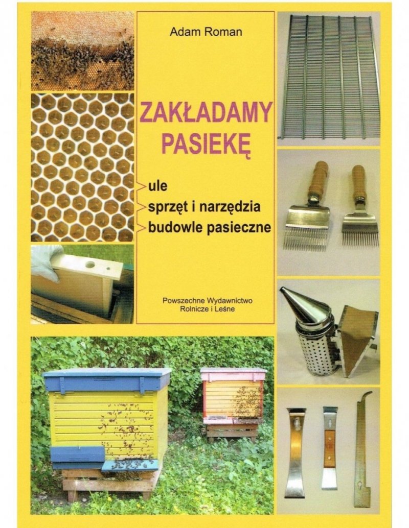 Zakładamy pasiekę (Adam Roman)