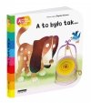 A to było tak Książeczka Akademia Mądrego Dziecka