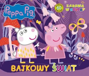 Świnka Peppa Bajkowy świat Kolorowanka + 50 naklejek