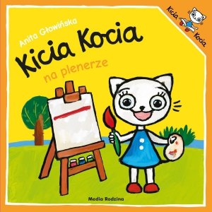  Kicia Kocia Na Plenerze Anita Głowińska Książeczka