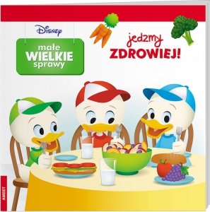 Disney Małe wielkie sprawy JEDZMY ZDROWIEJ