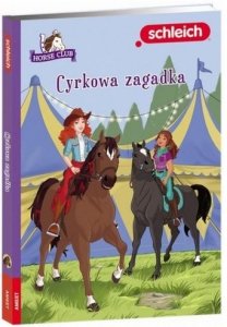 Schleich Horse Club Cyrkowa zagadka Opowiadanie