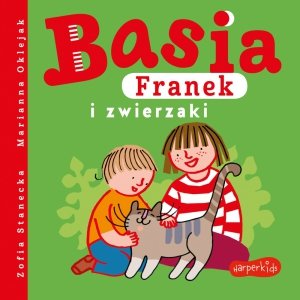Basia, Franek i zwierzaki Zofia Stanecka Książka Tekturowe kartki