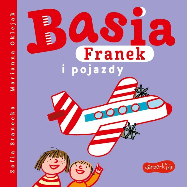 Basia Franek i pojazdy Zofia Stanecka Książka Tekturowe kartki