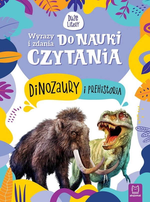 Książka do nauki czytania Dinozaury i prehistoria