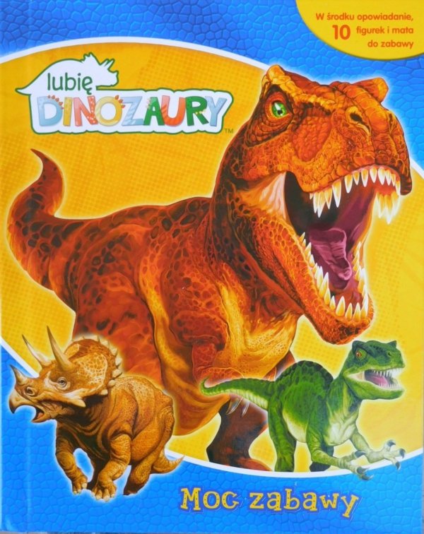 Lubię dinozaury Moc zabawy 10 Figurek Mata Opowiadanie