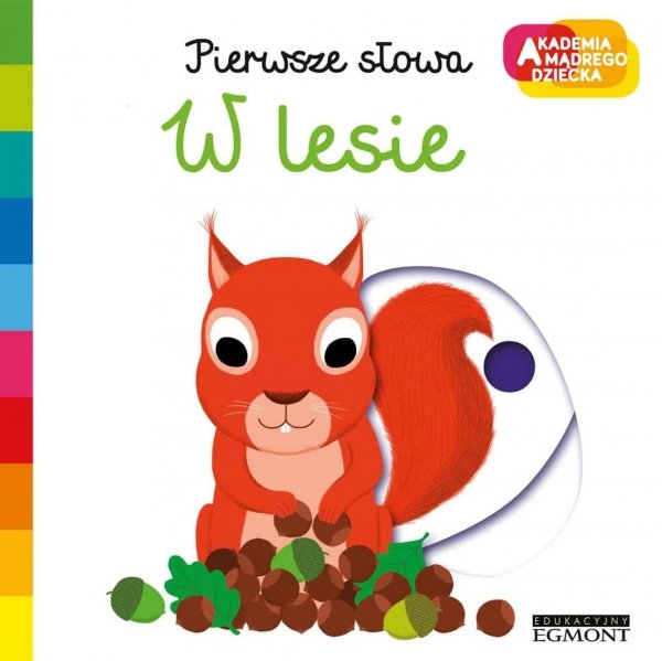 W lesie Pierwsze słowa Ruchoma książeczka Akademia mądrego dziecka