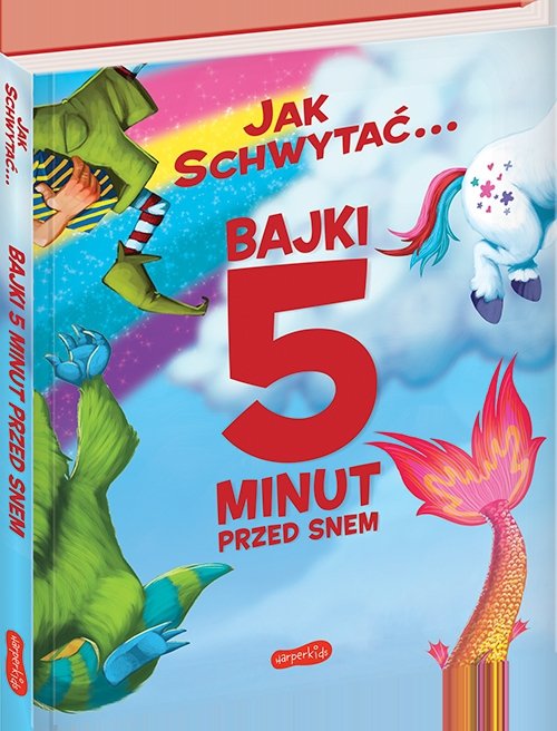 Jak schwytać Bajki 5 minut 