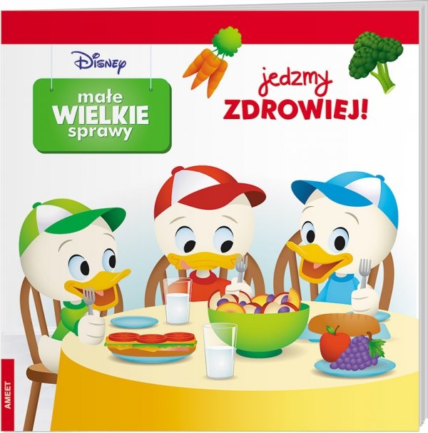 Disney Małe wielkie sprawy Jedzmy zdrowiej