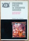 Aleksander Bocheński Przemysł polski w dawnych wiekach