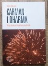 Marta Kudelska Karman i Dharma. Wizja świata w filozoficznej myśli Indii
