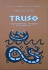 Marek Franciszek Jagodziński • Truso - legenda Bałtyku