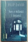 Filip David Sen o miłości i śmierci