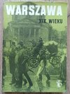 Warszawa XIX wieku 1795-1918 zeszyt 1