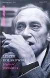 Zeszyty Literackie numer specjalny 1/2012 • Leszek Kołakowski. Mądrość prawdziwa