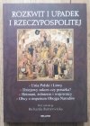 red. Richard Butterwick Rozkwit i upadek I Rzeczypospolitej