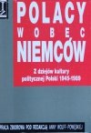 Anna Wolff Powęska • Polacy wobec Niemców. Z dziejów kultury politycznej 1945-1989