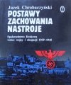 Jacek Chrobaczyński • Postawy, zachowania, nastroje. Społeczeństwo Krakowa wobec wojny i okupacji 1939-1945 