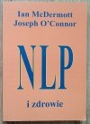 Ian McDermott, Joseph O'Connor NLP i zdrowie