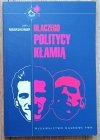 John J. Mearsheimer Dlaczego politycy kłamią
