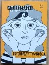 Maria Kaczorowska Psychopozytywność. O mądrym i czułym byciu przy sobie
