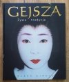 Kyoko Aihara Gejsza. Żywa tradycja