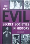 Shelley Klein The Most Evil Secret Societies in History