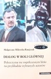 Dialog w roli głównej. Polszczyzna we współczesnym kinie na przykładzie wybranych autorów