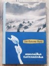 Zofia Radwańska-Paryska Mozaika tatrzańska