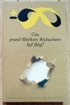 Czy przed Wielkim Wybuchem był Bóg?