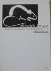 William Paton • Człowiek i mysz. Badania medyczne na zwierzętach