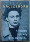 Kira Gałczyńska Nie gaście tej lampy przy drzwiach [dedykacja autorska]