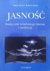 Adam Bytof, Robert Stein Jasność. Podręcznik świadomego śnienia i medytacji