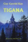 Guy Gavriel Kay • Tigana