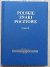 Polskie znaki pocztowe tom II / red. Antoni Łaszkiewicz i Zbigniew Mikulski