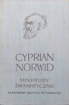 Cyprian Norwid Miniatury dramatyczne