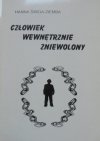 Hanna Świda-Ziemba • Człowiek wewnętrznie zniewolony. Mechanizmy i konsekwencje minionej formacji - analiza psychologiczna