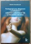Marta Kowalczuk Pedagogiczna diagnoza i profilaktyka zaburzeń odżywiania się u młodzieży szkolnej