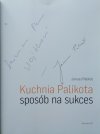  Janusz Palikot • Kuchnia Palikota Sposób na sukces [dedykacja autorska]