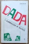 Henri Behar Dada i surrealizm w teatrze